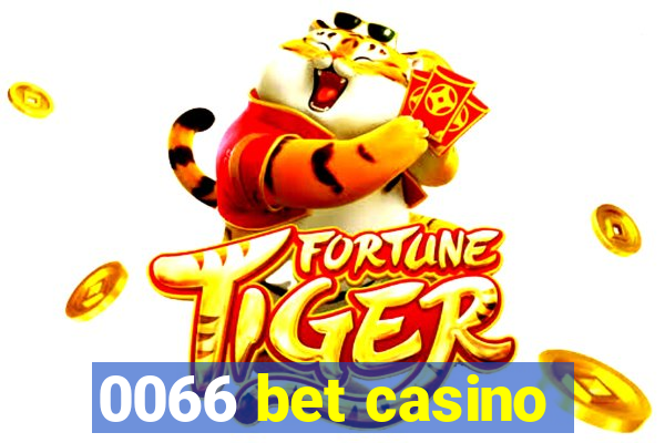 0066 bet casino